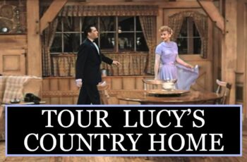 I Love Lucy Country Home Tour [CG Tour]
